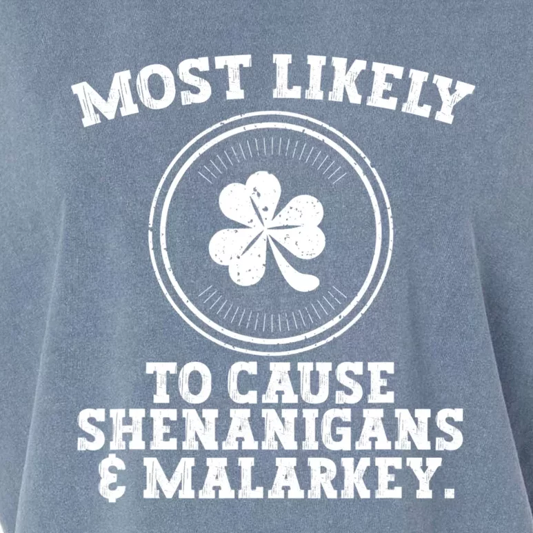 Most Likely To Cause Shenanigans & Malarkey St Patricks Day Garment-Dyed Women's Muscle Tee