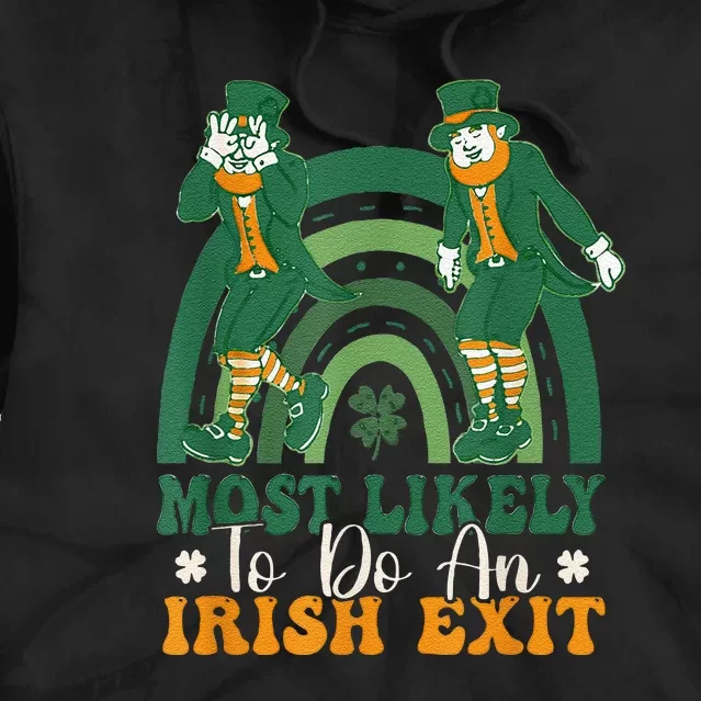 Most Likely To Do An Irish Exit St Patrick's Day Rainbow Tie Dye Hoodie