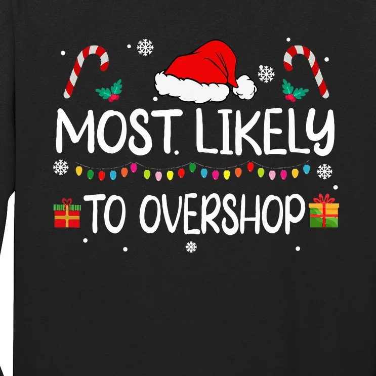 Most Likely To Overshop Shopping squad family Christmas Long Sleeve Shirt