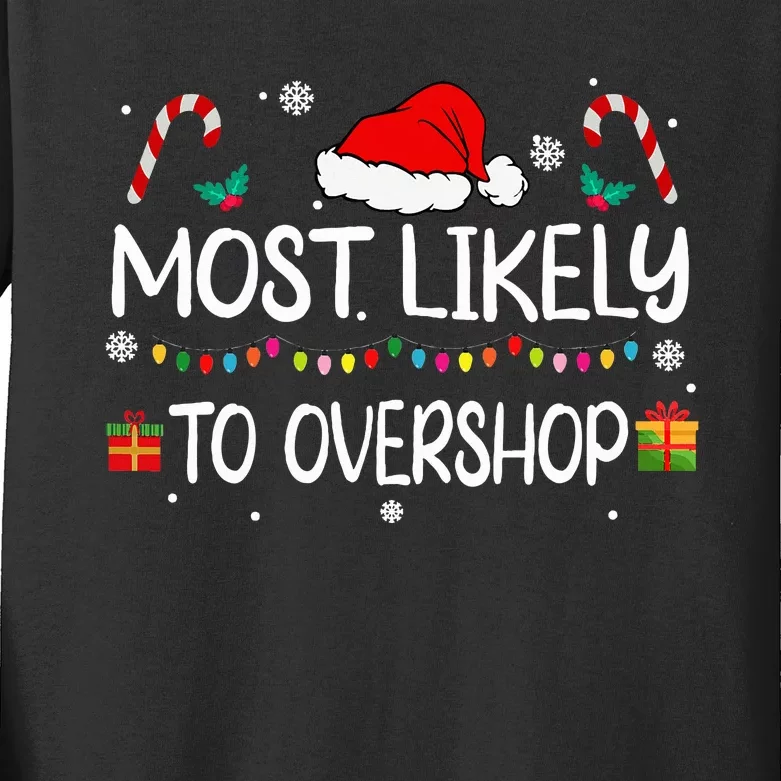 Most Likely To Overshop Shopping squad family Christmas Kids Long Sleeve Shirt