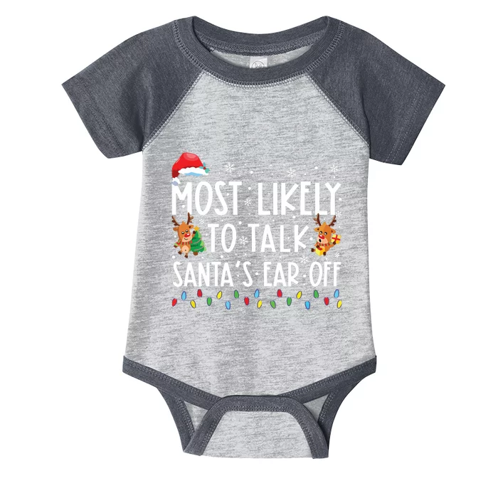 Most Likely To Talk Santas Ear Off Family Christmas Pajamas Infant Baby Jersey Bodysuit