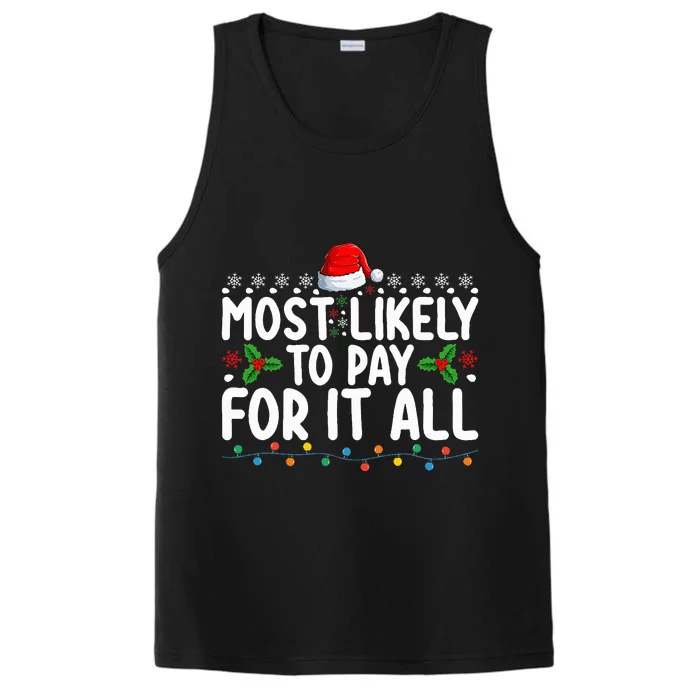 Most Likely To Pay For It All Funny Christmas Holiday Family Performance Tank