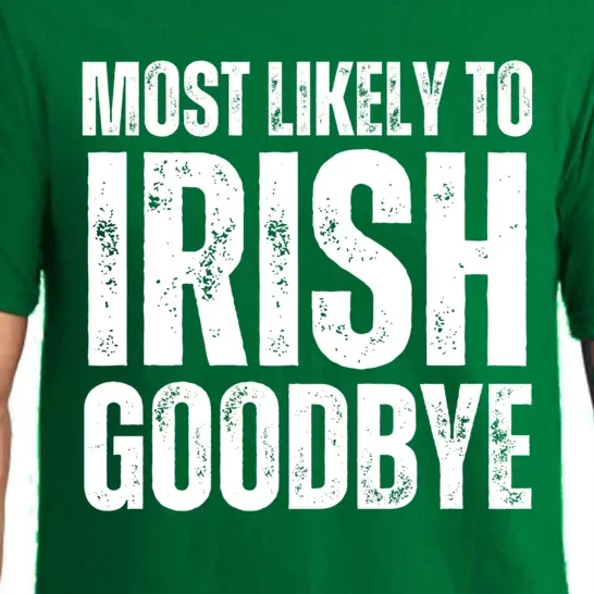 Most Likely To Irish Goodbye Tee St Patricks Day Drinking Pajama Set