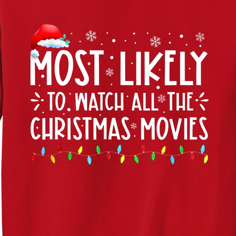 Most Likely To Watch All The Christmas Movies Christmas Sweatshirt