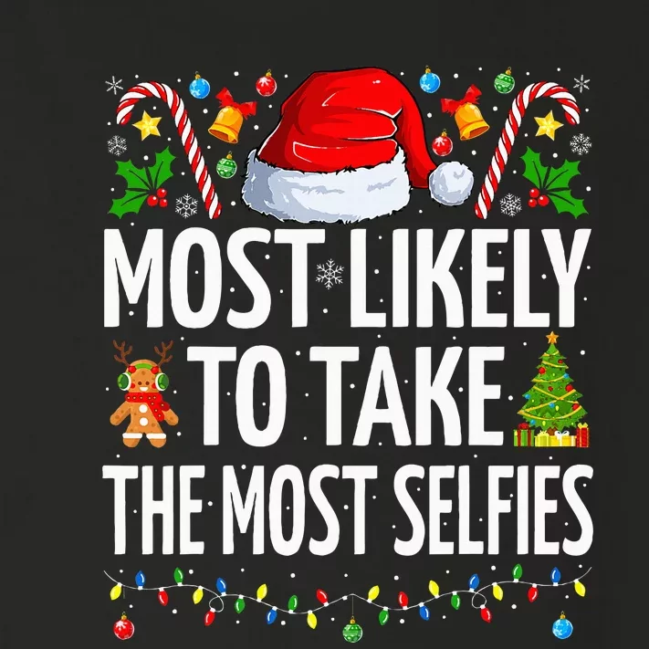 Most Likely To Take The Most Selfies Funny Family Christmas Toddler Long Sleeve Shirt