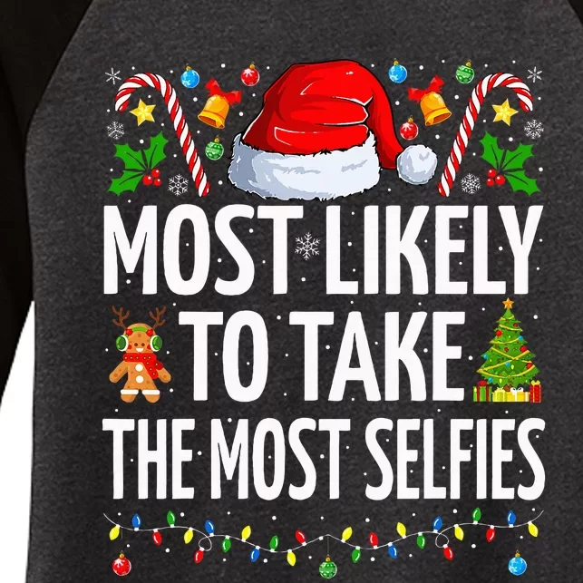 Most Likely To Take The Most Selfies Funny Family Christmas Women's Tri-Blend 3/4-Sleeve Raglan Shirt