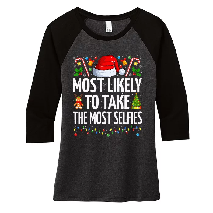 Most Likely To Take The Most Selfies Funny Family Christmas Women's Tri-Blend 3/4-Sleeve Raglan Shirt