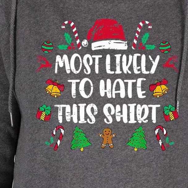 Most Likely To Hate This Xmas Pajamas Family Christmas Womens Funnel Neck Pullover Hood