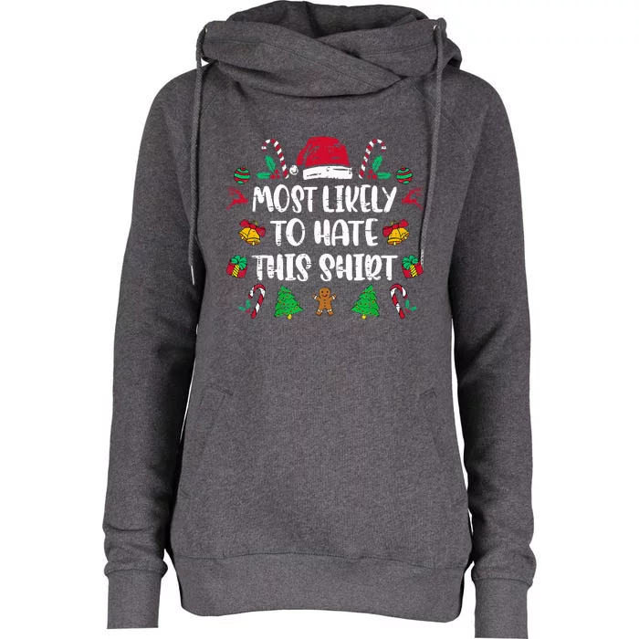 Most Likely To Hate This Xmas Pajamas Family Christmas Womens Funnel Neck Pullover Hood