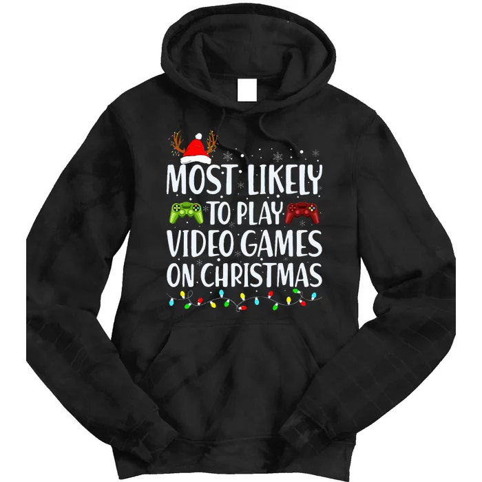 Most Likely To Play Video Game On Christmas Santa Gaming Tie Dye Hoodie