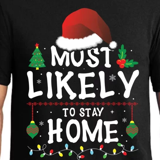 Most Likely To Stay Home Matching Christmas Family Santa Cool Gift Pajama Set