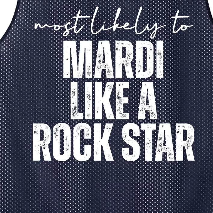 Most Likely To Mardi Like A Rock Star Mardi Gras Party Mesh Reversible Basketball Jersey Tank