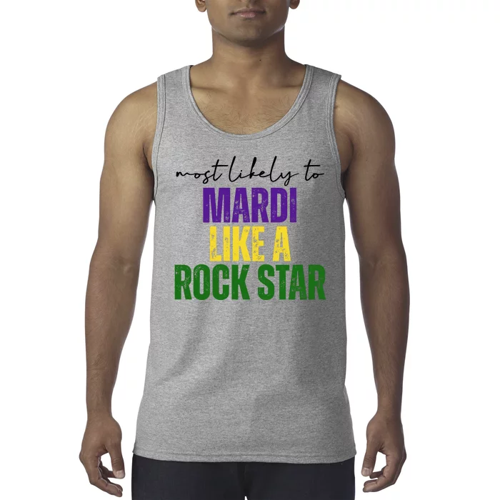 Most Likely To Mardi Like A Rock Star Mardi Gras Party Tank Top