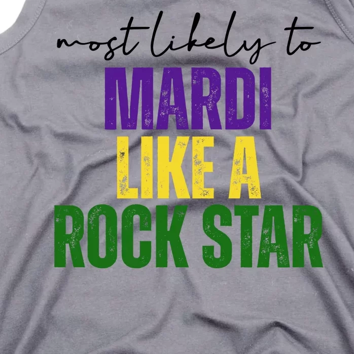 Most Likely To Mardi Like A Rock Star Mardi Gras Party Tank Top