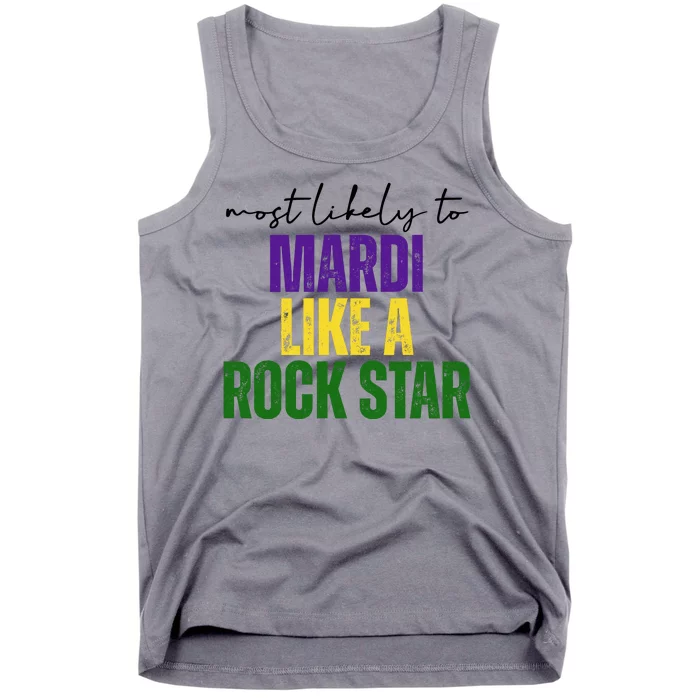 Most Likely To Mardi Like A Rock Star Mardi Gras Party Tank Top