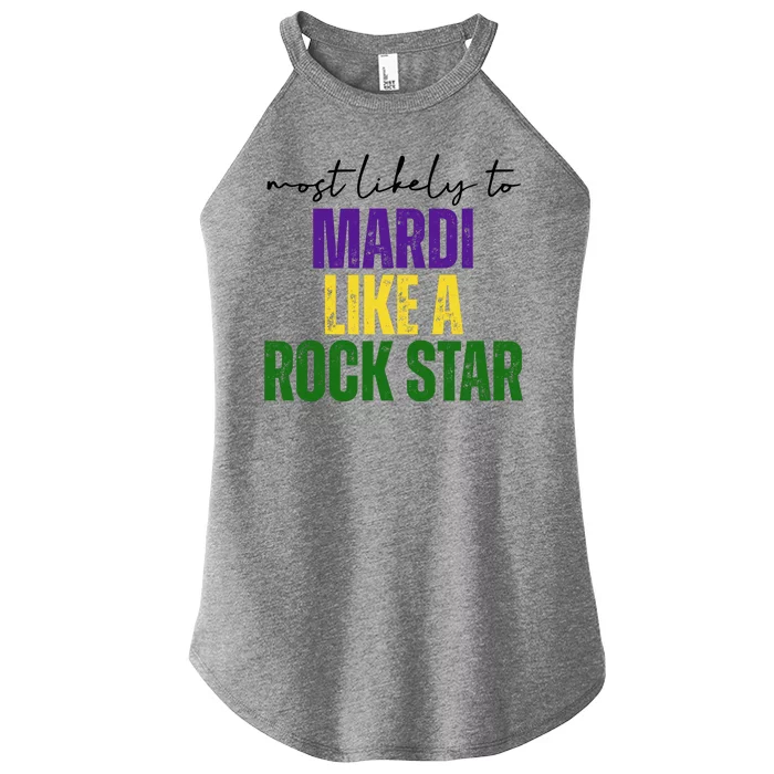 Most Likely To Mardi Like A Rock Star Mardi Gras Party Women’s Perfect Tri Rocker Tank