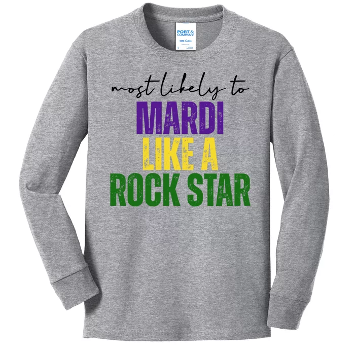 Most Likely To Mardi Like A Rock Star Mardi Gras Party Kids Long Sleeve Shirt