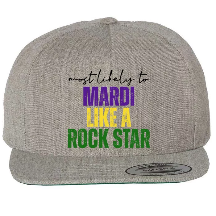 Most Likely To Mardi Like A Rock Star Mardi Gras Party Wool Snapback Cap