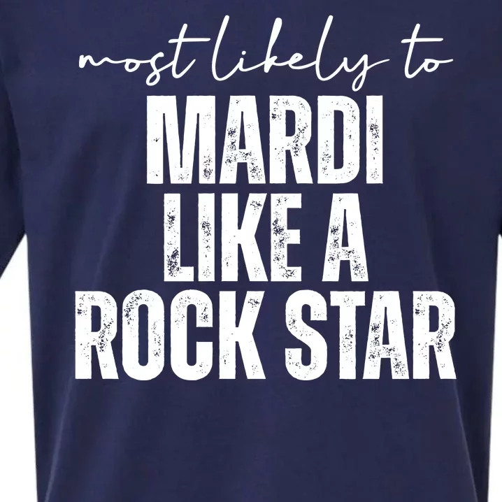 Most Likely To Mardi Like A Rock Star Mardi Gras Party Sueded Cloud Jersey T-Shirt