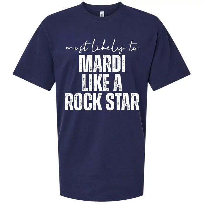 Most Likely To Mardi Like A Rock Star Mardi Gras Party Sueded Cloud Jersey T-Shirt