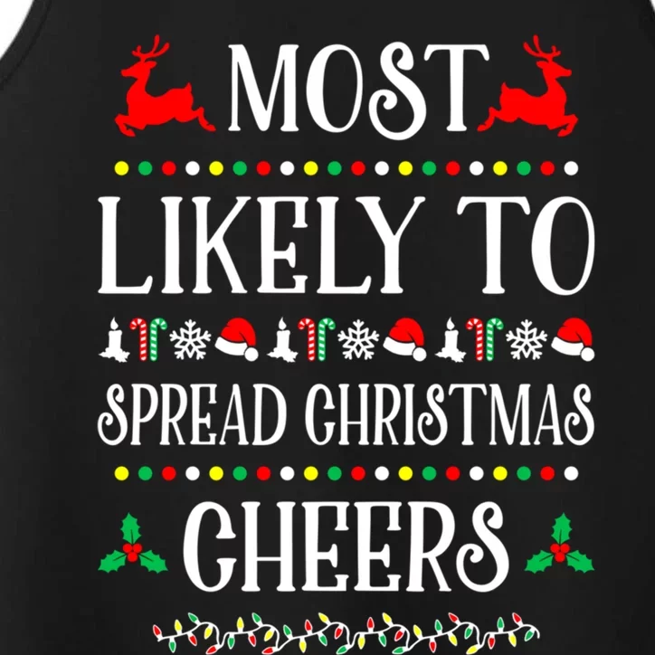 Most Likely To Spread Christmas Cheers Family Christmas Gift Performance Tank