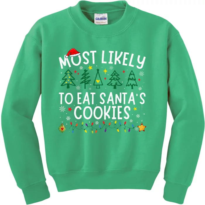 Most Likely To Eat SantaS Cookies Matching Christmas Kids Sweatshirt