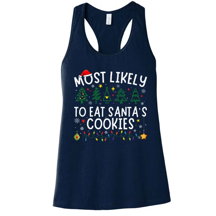 Most Likely To Eat SantaS Cookies Matching Christmas Women's Racerback Tank