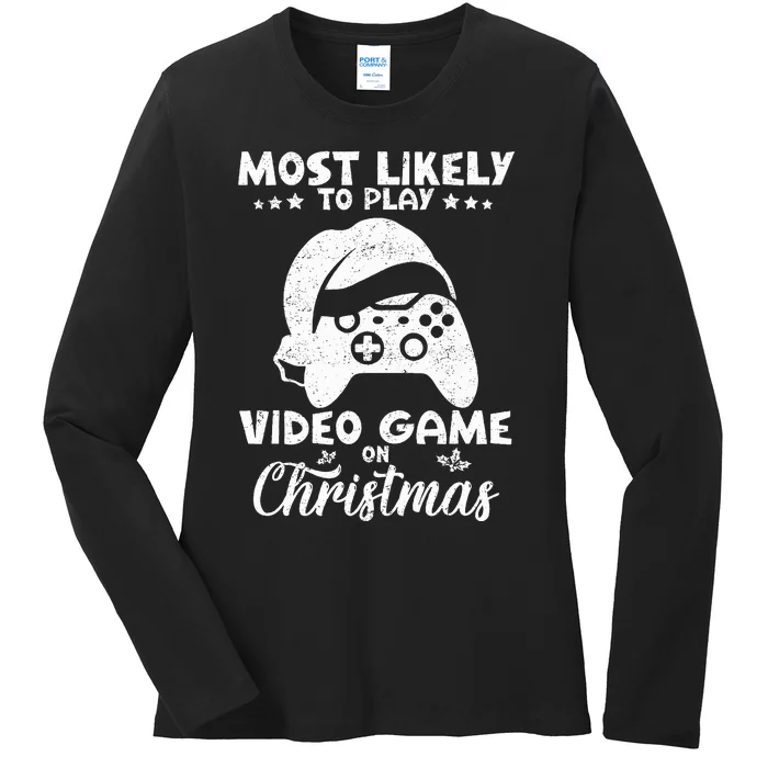 Most Likely To Play Video Games On Christmas Funny Gamer Ladies Long Sleeve Shirt