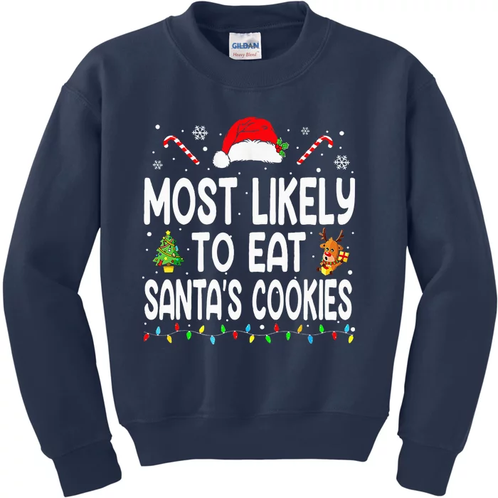 Most Likely To Eat Santas Cookies Christmas Family Pajamas Kids Sweatshirt