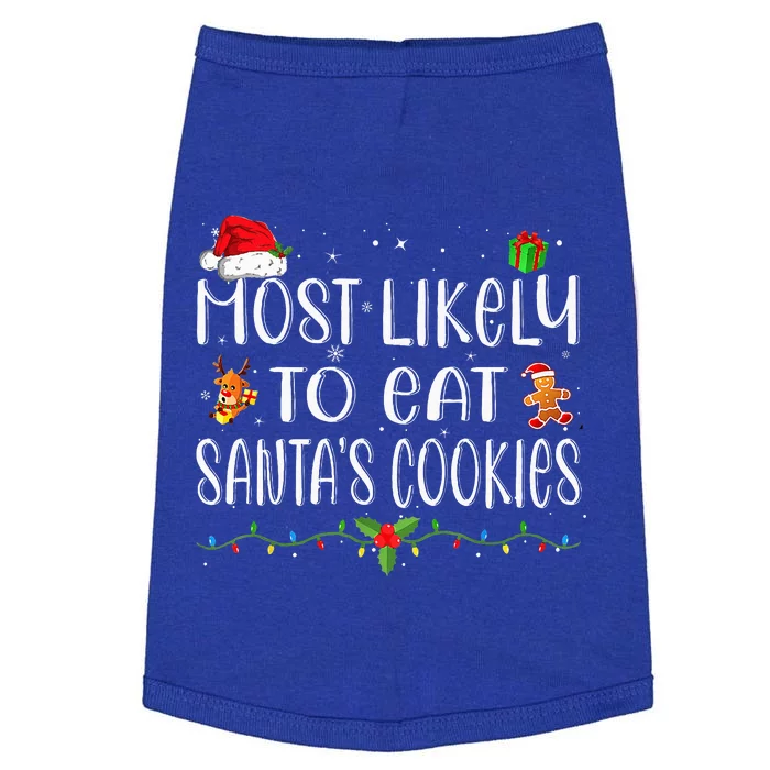 Most Likely To Eat Santa's Cookies Christmas Family Matching Doggie Tank