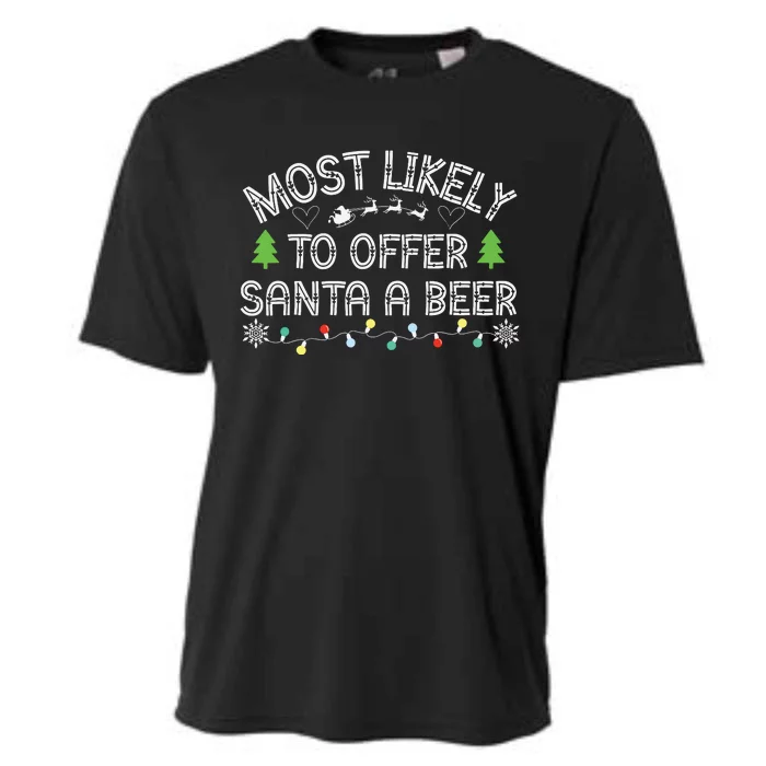 Most Likely To Offer Santa A Beer Funny Drinking Christmas Cooling Performance Crew T-Shirt