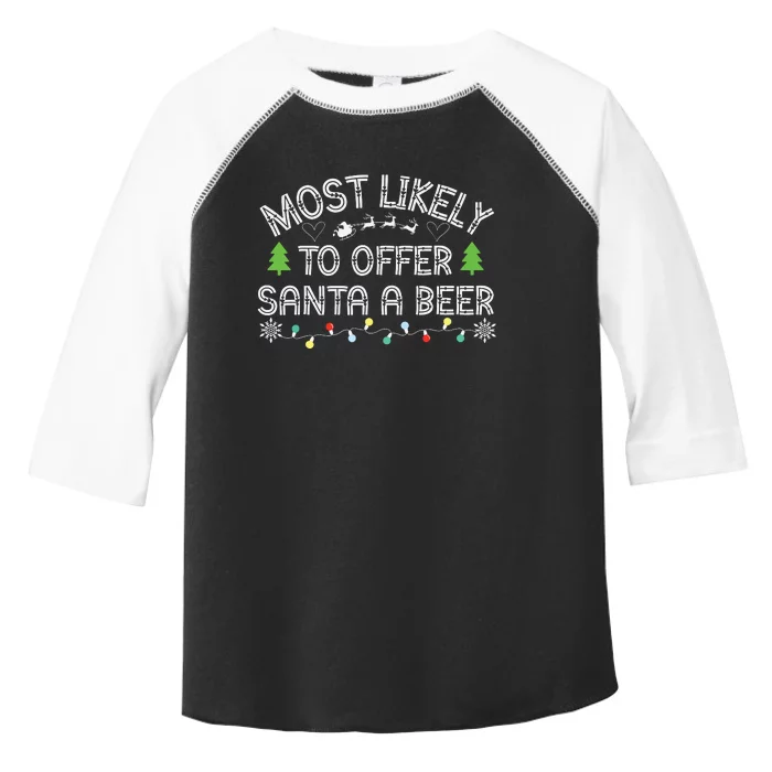 Most Likely To Offer Santa A Beer Funny Drinking Christmas Toddler Fine Jersey T-Shirt