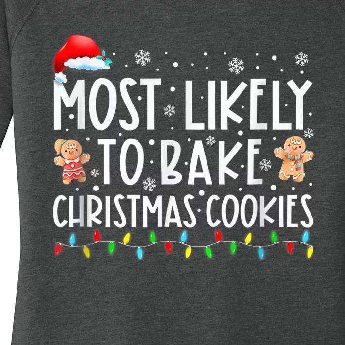 Most Likely To Bake Christmas Cookies Funny Baker Christmas Women's Perfect Tri Tunic Long Sleeve Shirt