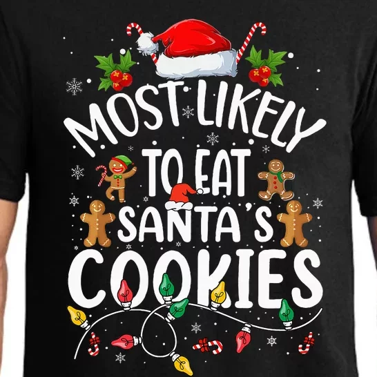 Most Likely To Eat SantaS Cookies Christmas Family Matching Pajama Set