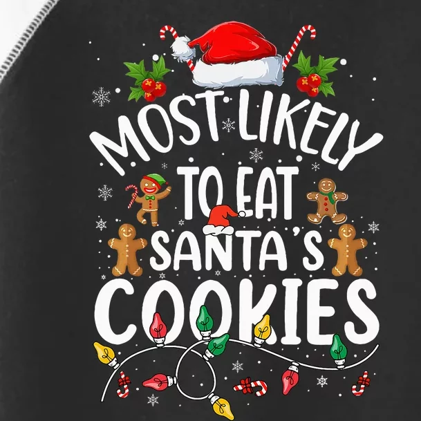 Most Likely To Eat SantaS Cookies Christmas Family Matching Toddler Fine Jersey T-Shirt