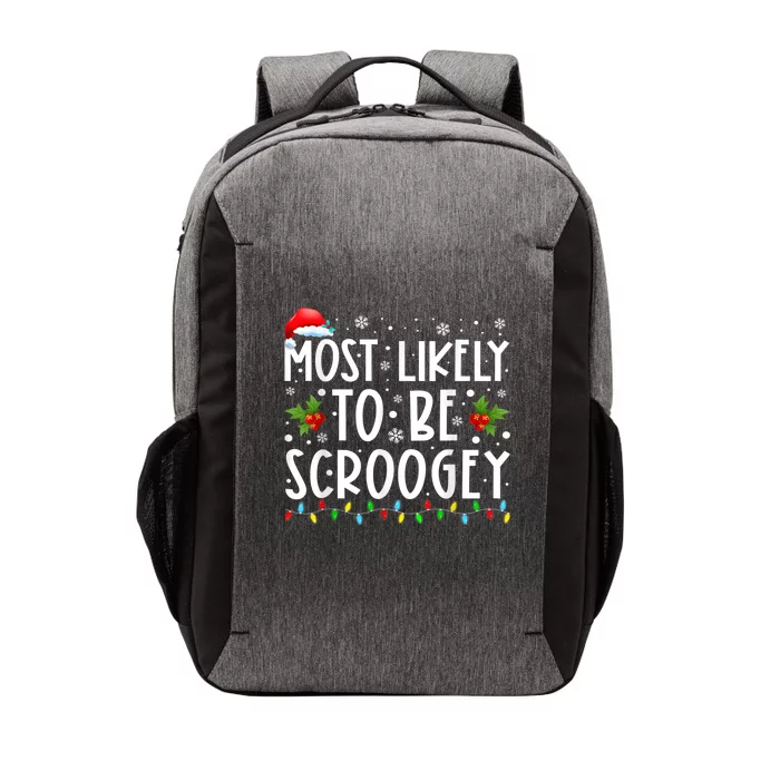 Most Likely To Be Scroogey Matching Family Christmas Vector Backpack