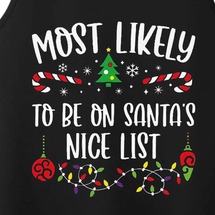 Most Likely To Be On SantaS Nice List Funny Christmas Family Matching Cute Ch Performance Tank