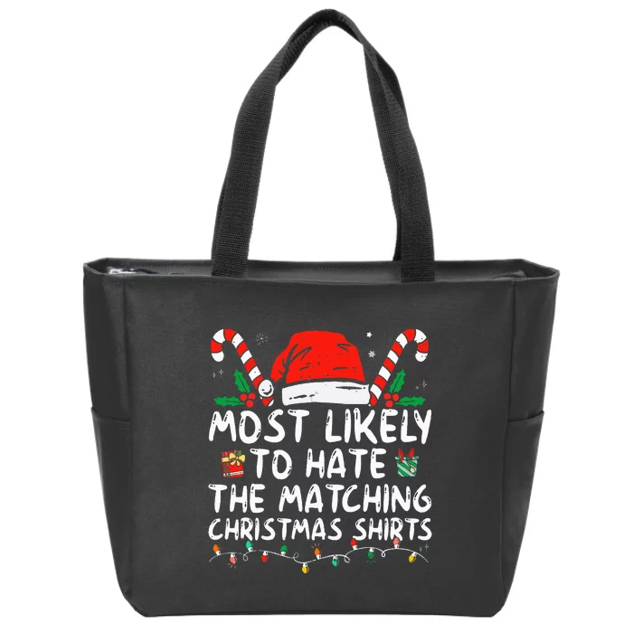 Most Likely To Hate Matching Christmas Funny Family Matching Zip Tote Bag