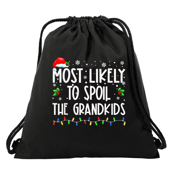 Most Likely To Spoil The GrandKid Funny Christmas Grandma Drawstring Bag