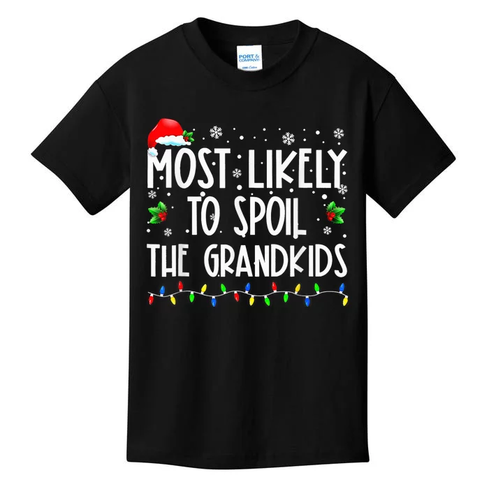 Most Likely To Spoil The GrandKid Funny Christmas Grandma Kids T-Shirt