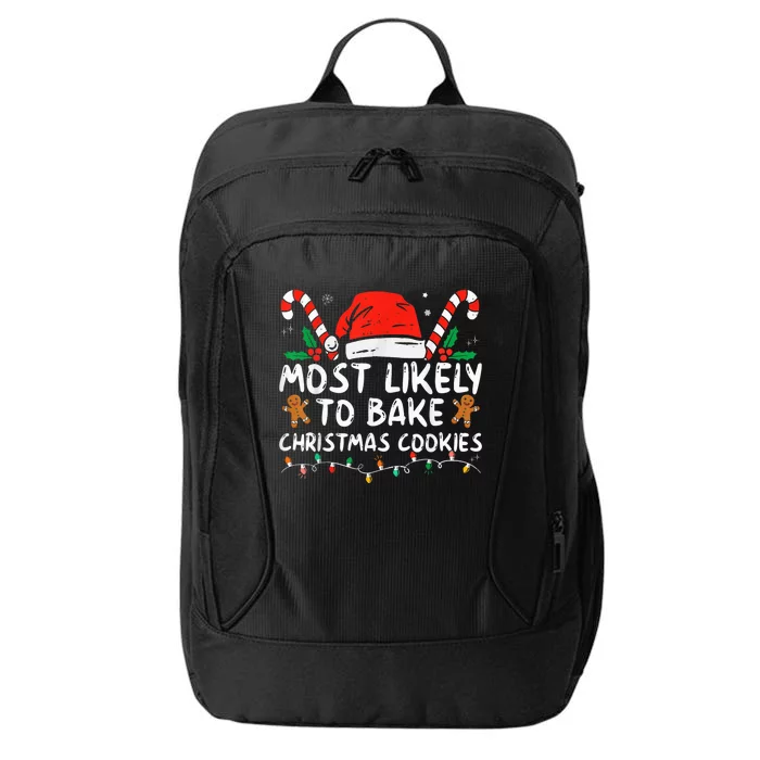 Most Likely To Bake Christmas Cookies Funny Baker Christmas City Backpack