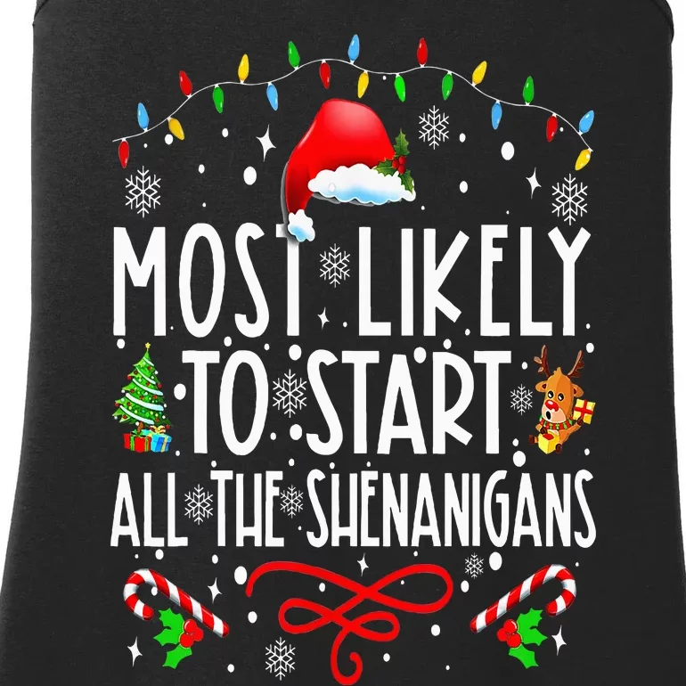 Most Likely To Start All The Shenanigans Family Xmas Holiday Ladies Essential Tank