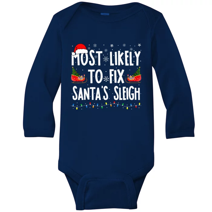 Most Likely To Fix Santa Sleigh Family Matching Christmas Baby Long Sleeve Bodysuit