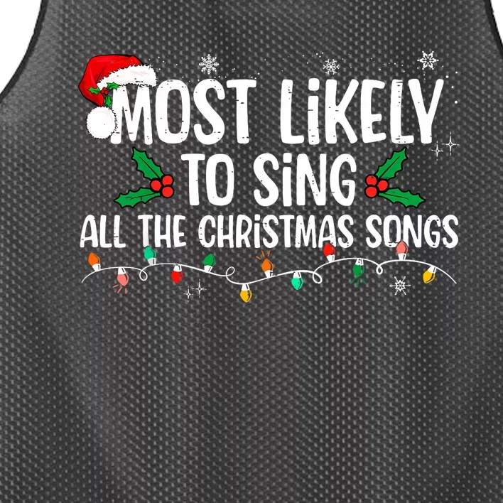 Most Likely To Sing All The Christmas Songs Family Matching Mesh Reversible Basketball Jersey Tank