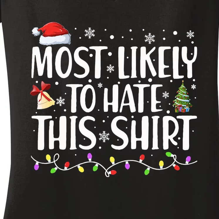 Most Likely To Hate This Xmas Pajamas Women's V-Neck T-Shirt