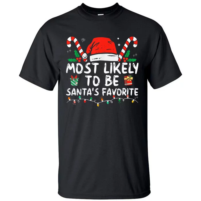 Most Likely To Christmas Be Santa's Favorite Matching Family Tall T-Shirt