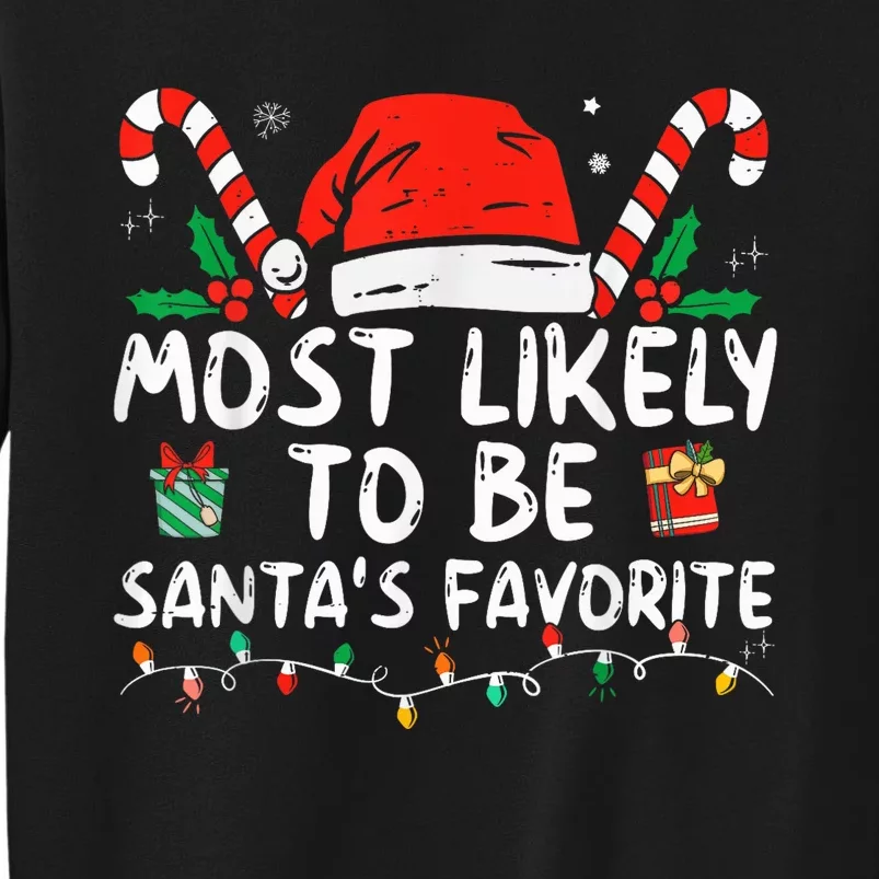 Most Likely To Christmas Be Santa's Favorite Matching Family Tall Sweatshirt