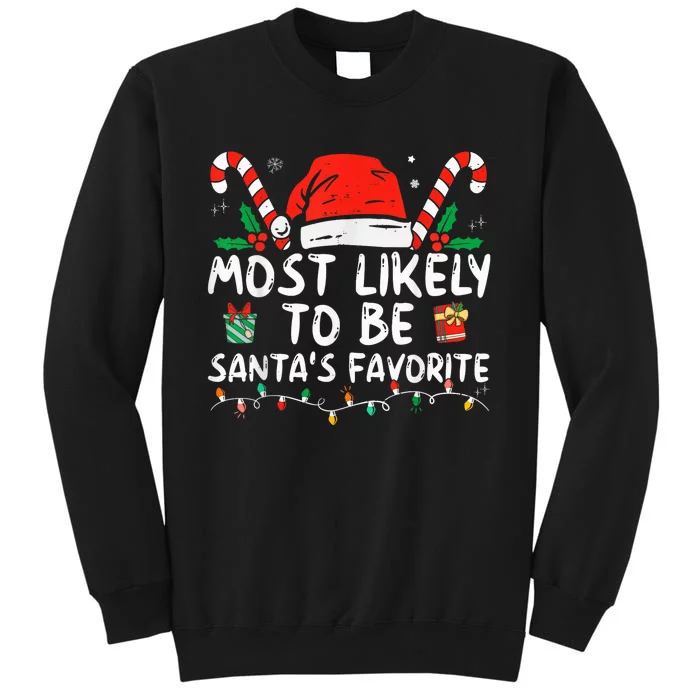 Most Likely To Christmas Be Santa's Favorite Matching Family Tall Sweatshirt