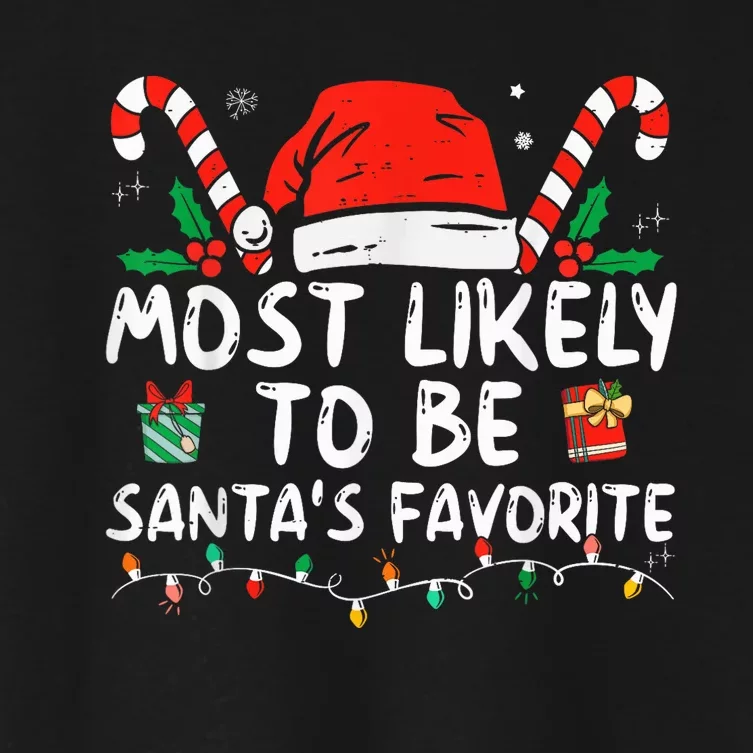 Most Likely To Christmas Be Santa's Favorite Matching Family Women's Crop Top Tee