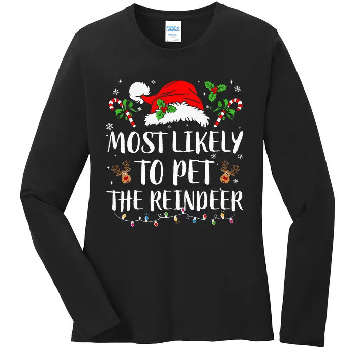 Most Likely To Pet The Reindeer Christmas Matching Family Ladies Long Sleeve Shirt